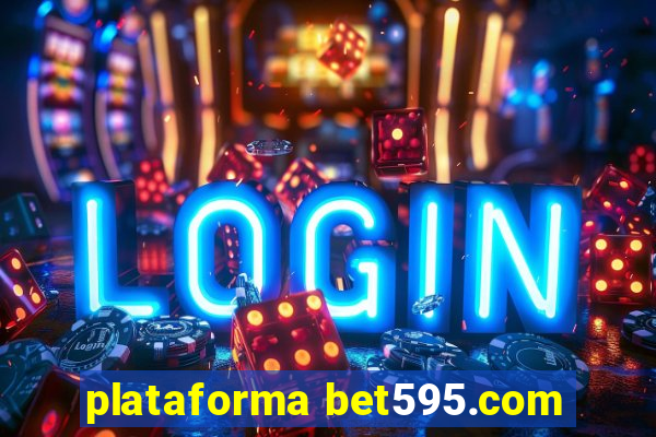 plataforma bet595.com